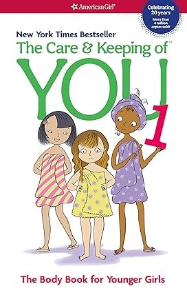 The Care and Keeping of You by Valorie Schaefer