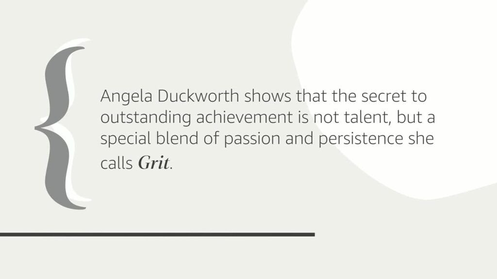 Grit: The Power of Passion and Perseverance by Angela Duckworth 