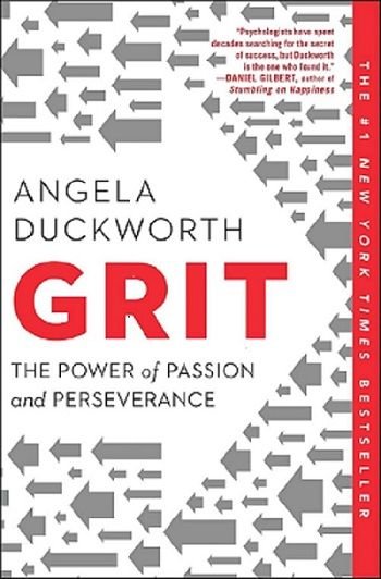 Grit: The Power of Passion and Perseverance by Angela Duckworth